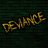 DEViANCE